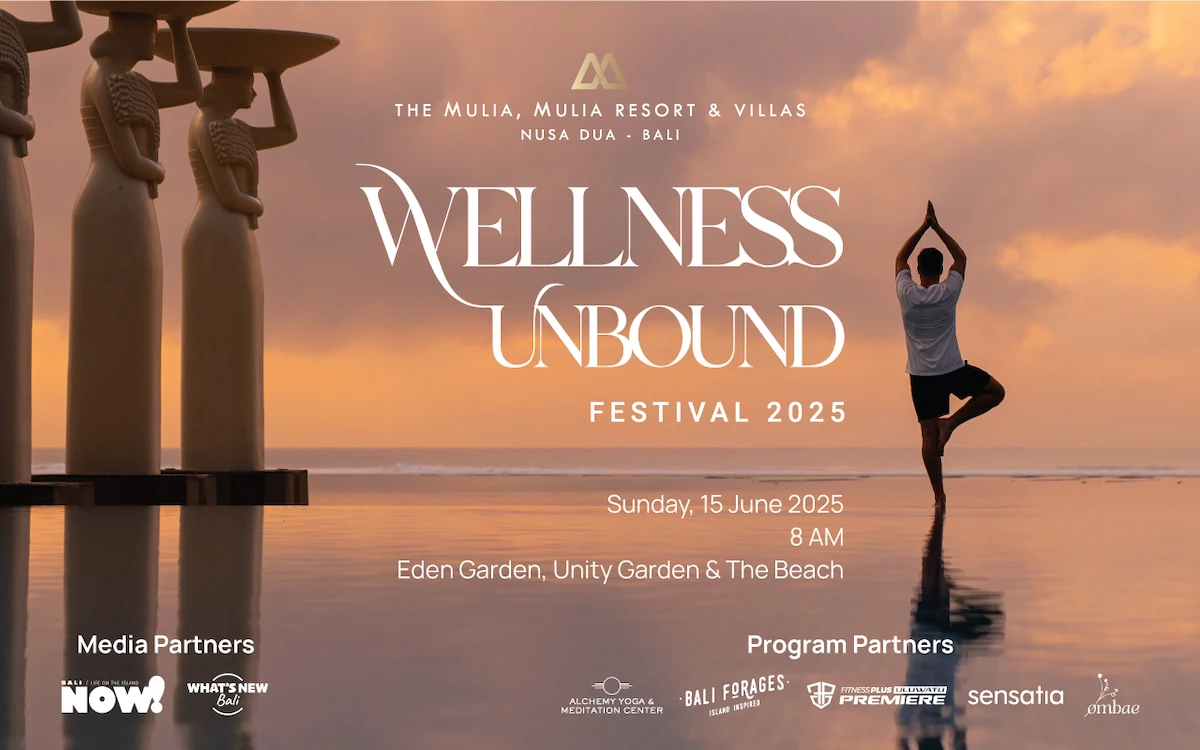 Mulia Bali Presents: Wellness Unbound Festival 2025
