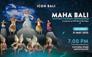 ICON Bali Presents Spectacular Cultural Colossal Performance: MAHA BALI ICON Bali Presents Spectacular Cultural Colossal Performance: MAHA BALI