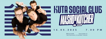 Kuta Social Club Presents Mashd N Kutcher Dj Set