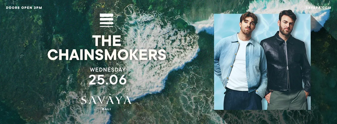 The Chainsmokers at Savaya