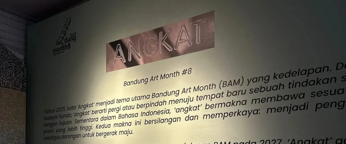 ANGKAT 2025 Exhibition:  Lifting Bandung’s Art Scene to New Heights