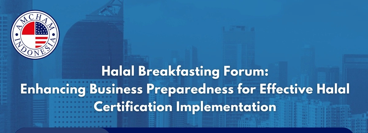 Halal Breakfasting Forum: Enhancing Business Preparedness for Effective Halal Certification Implementation