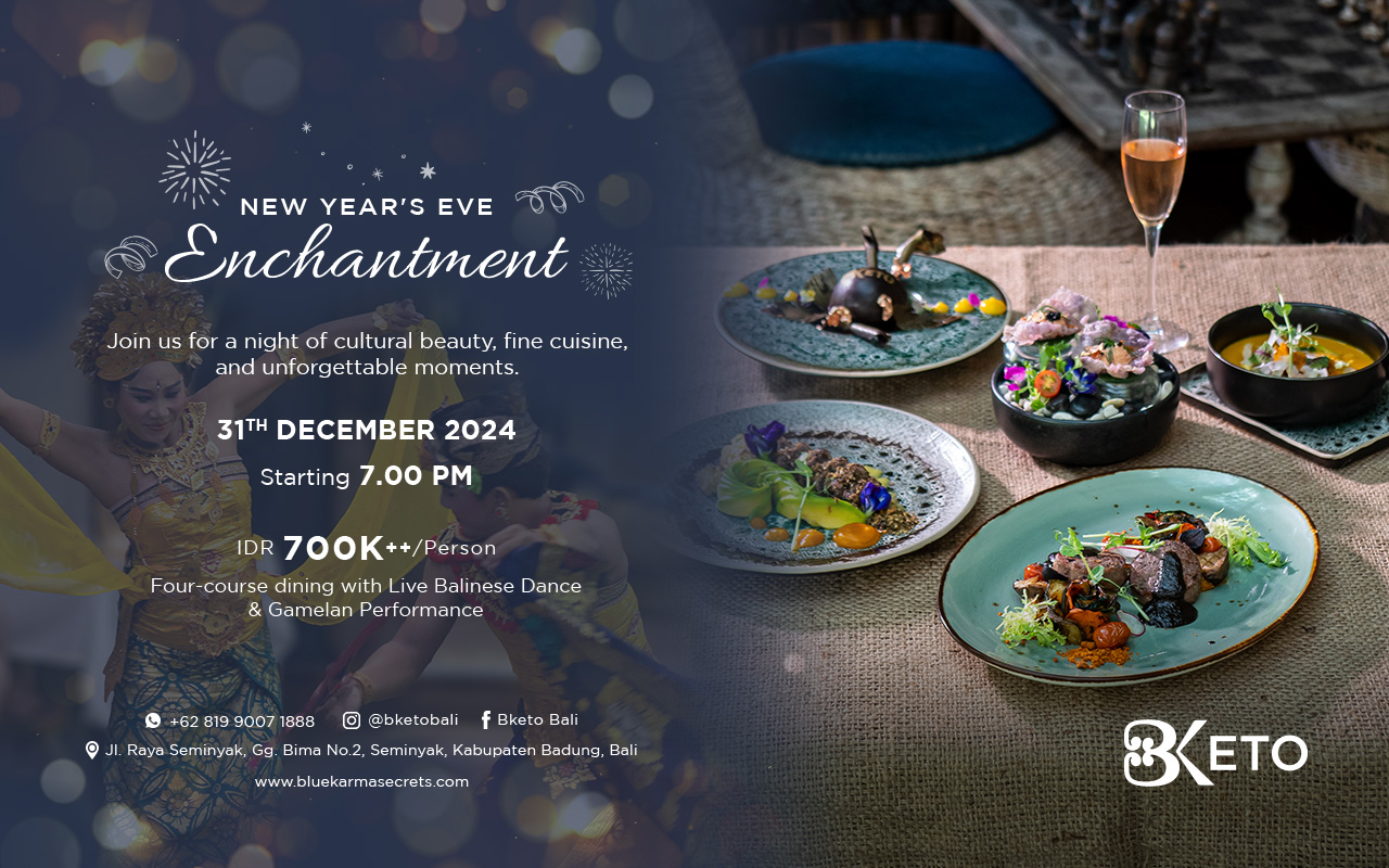 Enchanting New Year's Eve with BKeto Restaurant in Blue Karma Dijiwa Seminyak