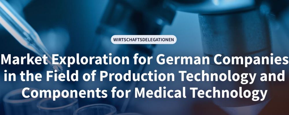 Market_Exploration_for_German_Companies_in_the_Field_of_Production_Technology_and_Components_for_Medical_Technology