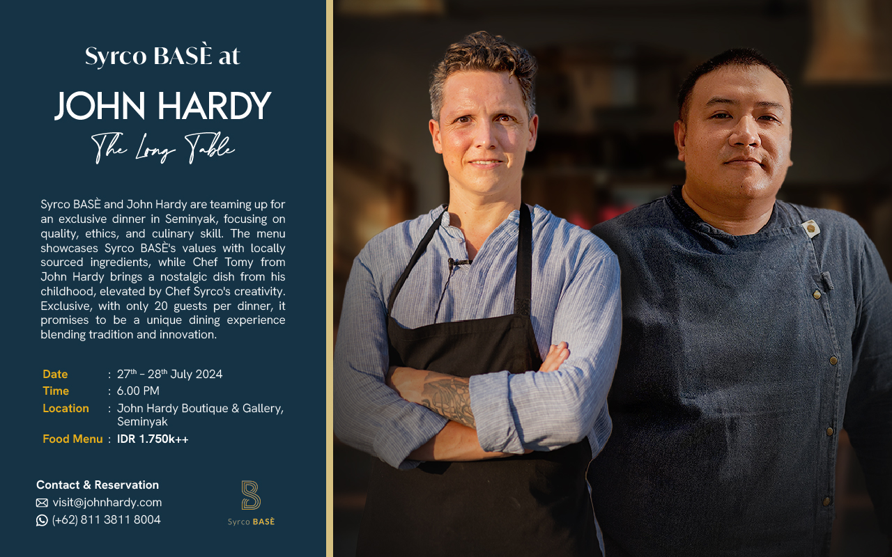 Syrco_BASÈ_Partners_With_John_Hardy_Seminyak_for_Two_Nights_of_Artisanal_Excellence