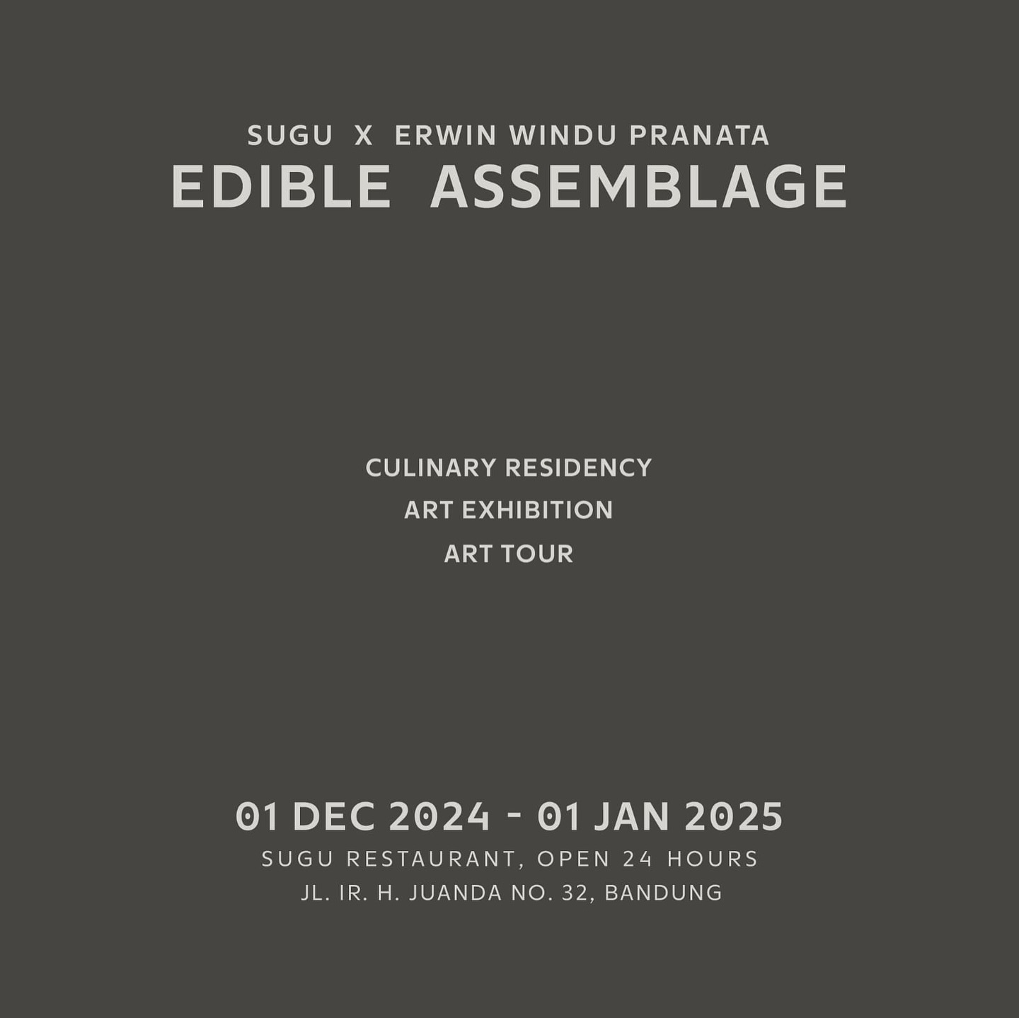 Sugu X Erwin Windu Pranata: Edible Assemblage