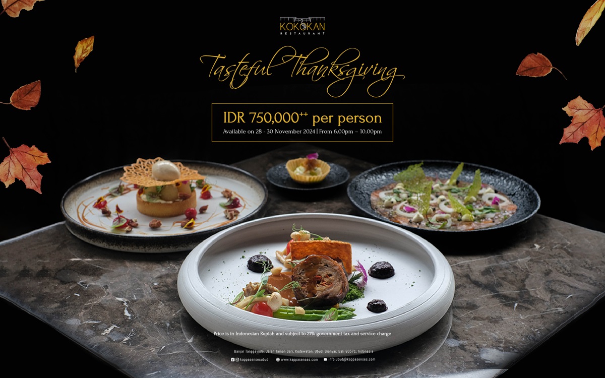 Tasteful Thanksgiving at Kokokan Restaurant, Kappa Senses Ubud