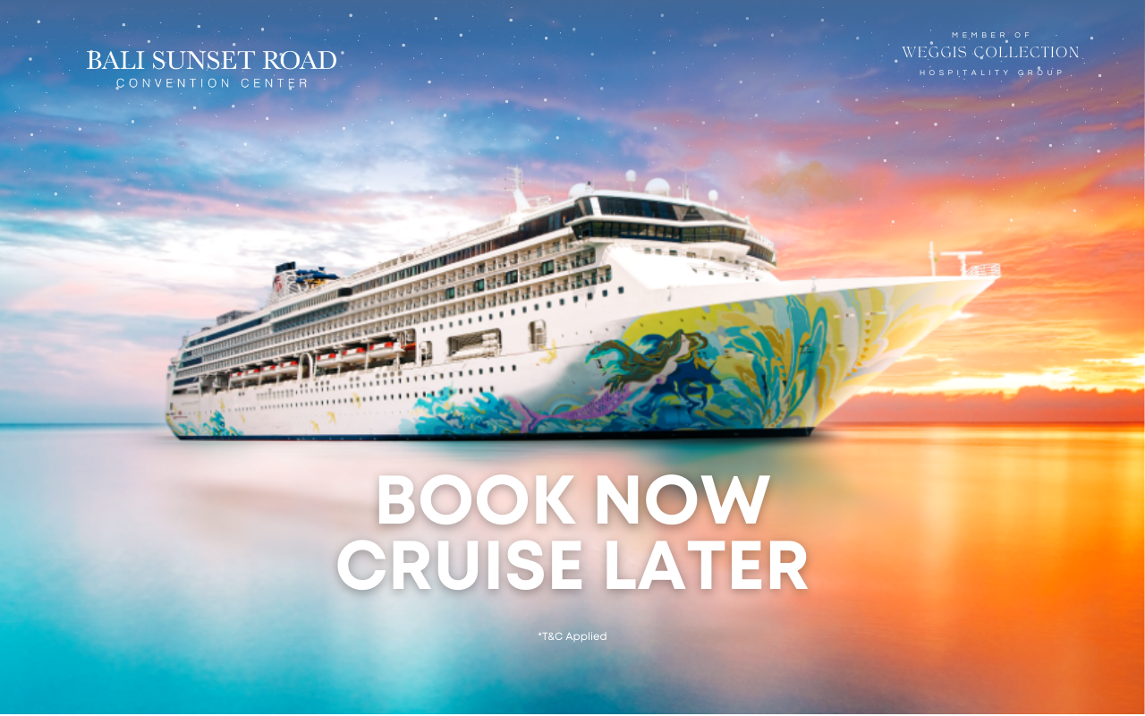 Bali Sunset Road Convention Center Unveils 'Book Now, Cruise Later', A Rewarding New Event Campaign