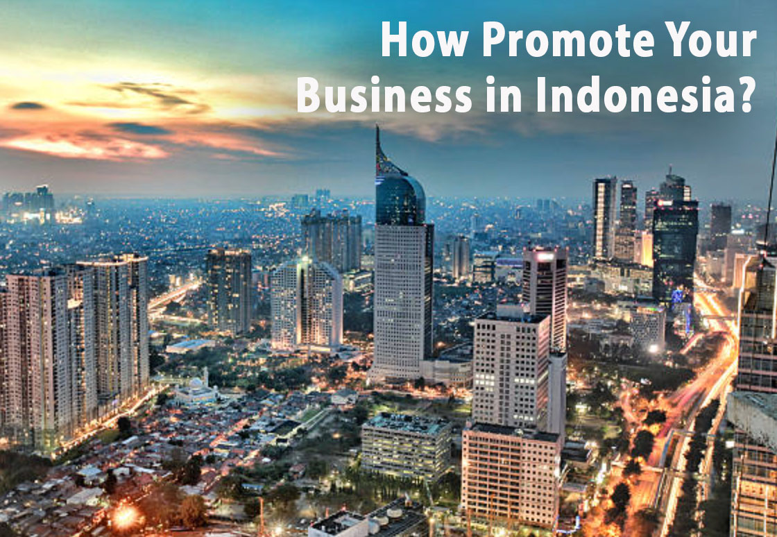 How to promote your business in Indonesia