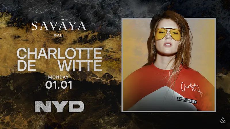 Charlotte de Witte at Savaya NYE 2024
