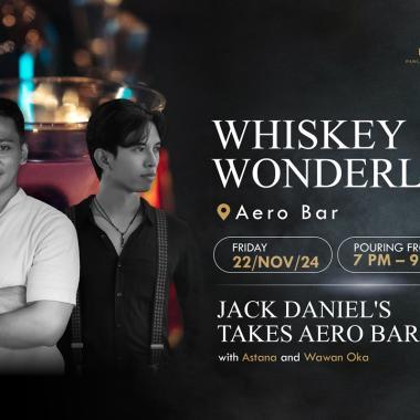 Whiskey Wonderland, A Jack Daniel’s Bar Takeover at Aero Bar, Cross Paasha Bali Seminyak 