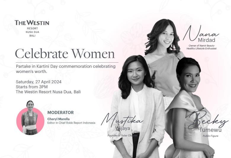 The Westin Resort Nusa Dua, Bali Presents "Celebrate Women" on Kartini Day