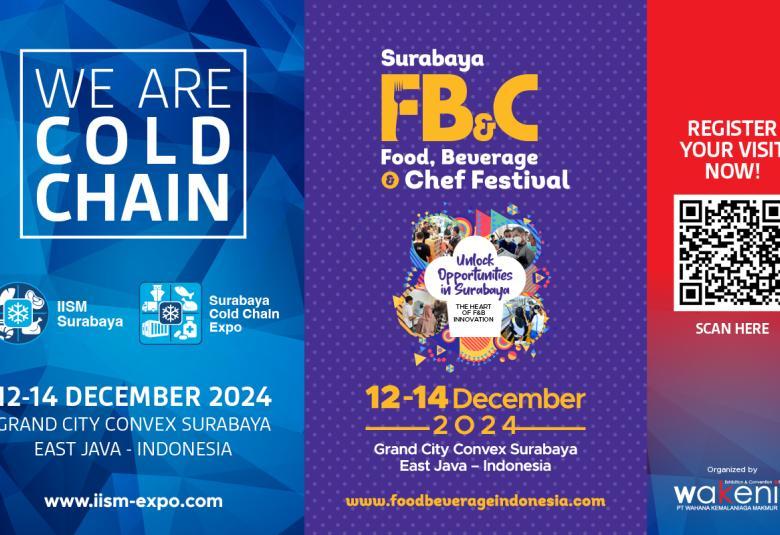 IISM & Surabaya Cold Chain 2024 and Food, Beverage & Chef Festival 2024