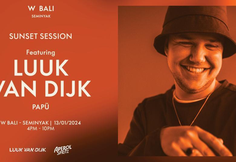 Sunset Session featuring LUUK VAN DIJK at W Bali - Seminyak