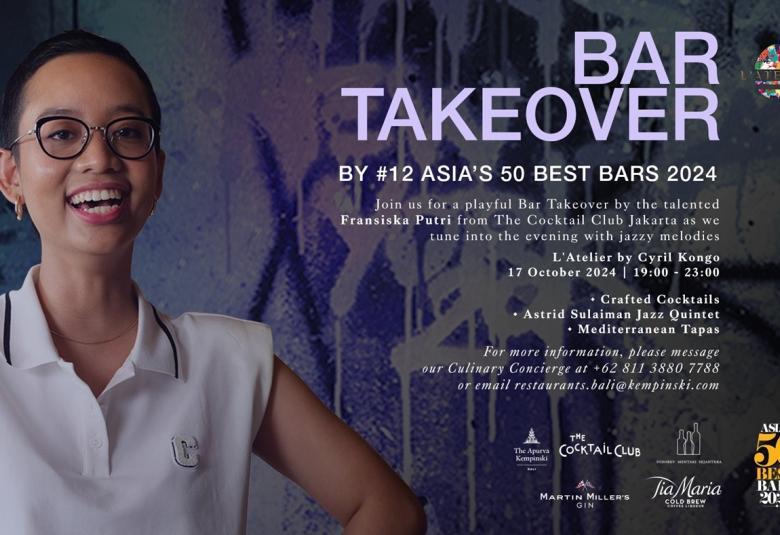 L'Atelier by Cyril Kongo Bar Take Over by #12 Asia's 50 Best Bar 2024