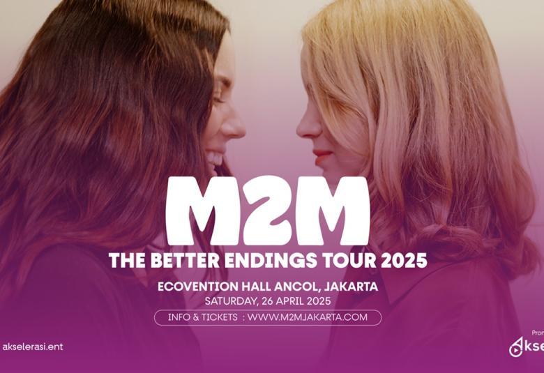 M2M - The Better Endings Tour 2025 in Jakarta