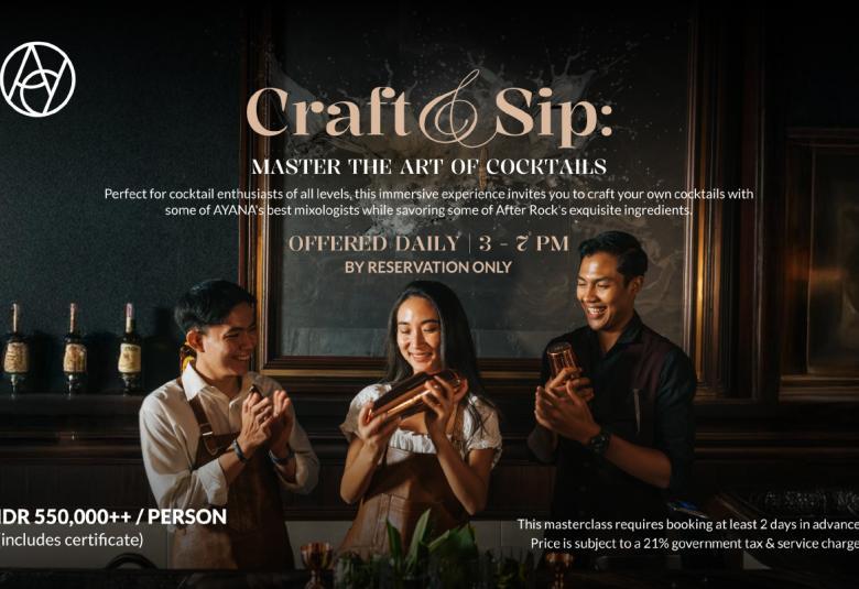 Craft & Sip: Master the Art of Cocktails at AYANA Bali