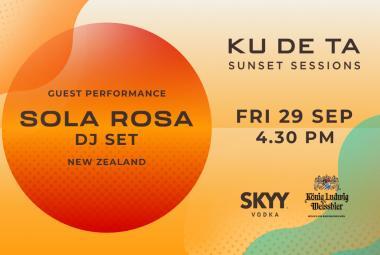 Ku De Ta Sunset Sessions: SOLA ROSA