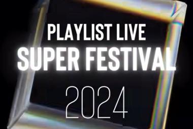 Playlist Live Super Festival 2024