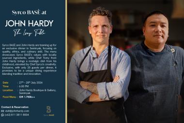 Syrco_BASÈ_Partners_With_John_Hardy_Seminyak_for_Two_Nights_of_Artisanal_Excellence